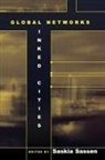 Saskia Sassen, Saskia Sassen, Sassen Saskia - Global Networks, Linked Cities