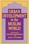 Hooshang Amirahmadi, Hooshang El-Shakhs Amirahmadi, Hooshang Amirahmadi, Amirahmadi Hooshang - Urban Development in the Muslim World