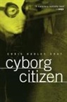 Chris Hables Gray - Cyborg Citizen