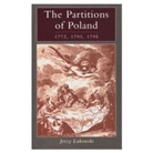 Jerzy Lukowski - The Partitions of Poland 1772, 1793, 1795