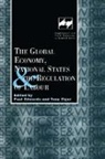 Paul Edwards, Tony Elger - The Global Economy, National States and the Regulation of Labour