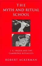 Robert Ackerman - The Myth and Ritual School