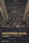 Akbar S Ahmed, Akbar S. Ahmed - Discovering Islam