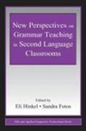 Sandra Fotos, Fotos Sandra, Eli Hinkel, Hinkel Eli - New Perspectives on Grammar Teaching in Second Language Classrooms