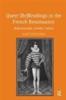 Gary Ferguson - Queer (Re)Readings in the French Renaissance