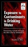Stephen S Olin - Exposure to Contaminants in Drinking Water