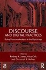 Alice Chik, Christoph A. Hafner, Rodney H Jones, Alice Chik, Christoph Hafner, Christoph A Hafner... - Discourse and Digital Practices