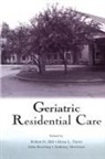 John Bowling, Bowling John, Robert D Hill, Robert D. Hill, Hill Robert D., Anthony Morrison... - Geriatric Residential Care