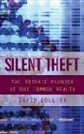 David Bollier, Bollier David - Silent Theft