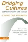 Patricia M Greenfield, Patricia M. Greenfield, Blanca Quiroz, Carrie Rothstein-Fisch, Elise Trumbull - Bridging Cultures Between Home and School