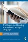 J Charles Alderson, J. Charles Alderson, Eeva-Leena Haapakangas, Huh, Ari Huhta, Lea Nieminen... - The Diagnosis of Reading in a Second or Foreign Language