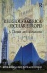 Peter Berger, Peter/ Davie Berger, Grace Davie, Effie Fokas, Fokas Effie - Religious America, Secular Europe?