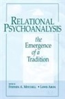 Lewis Aron, Stephen A. Mitchell, Lewis Aron, Stephen A Mitchell, Stephen A. Mitchell - Relational Psychoanalysis