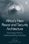 Dr. Joao Gomes Engel Porto, J Gomes Porto, J. Gomes Porto, Ulf Engel - Africa''s New Peace and Security Architecture