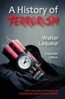 Walter Laqueur, Andrew White - A History of Terrorism. Expanded Edition