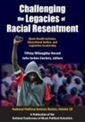 Julia (EDT)/ Willoughby-herard Jordan-zachery, Tiffany Willoughby-Herard, Tiffany Willoughby-Herard, Willoughby-Herard Tiffany - Challenging the Legacies of Racial Resentment