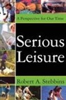 David B Sachsman, David.B Sachsman, Robert A. Stebbins, David B Sachsman, David B. Sachsman, Robert A Stebbins... - Serious Leisure