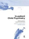 GREEN, Jonathan Green, Brian Jacobs - In-Patient Child Psychiatry