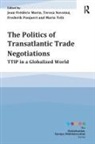 Jean-Frederic Morin, Jean-Frederic Novotna Morin, Morin Jean-Frederic, Tereza Novotná, Frederik Ponjaert, Ponjaert Frederik... - Politics of Transatlantic Trade Negotiations