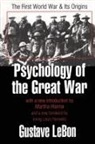Gustave Le Bon, Gustav Le Bon, Gustave Le Bon - Psychology of the Great War