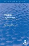 Barrington Moore, Barrington Moore Jr - Injustice: The Social Bases of Obedience and Revolt