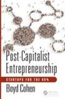 Boyd Cohen, Cohen Boyd - Post-Capitalist Entrepreneurship