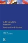 Arnold Kemp, William L Miller, William L. Miller - Alternatives to Freedom