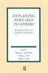 Michael J Cody, Michael J. Cody, Margaret L McLaughlin, Margaret L. McLaughlin, Stephen John Read - Explaining One's Self to Others