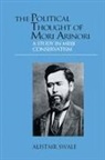 Alistair Swale, Swale Alistair - Political Thought of Mori Arinori