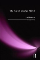 Paul Fouracre - The Age of Charles Martel