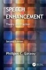 Philipos C Loizou, Philipos C. Loizou, Loizou Philipos C. - Speech Enhancement