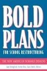 Sam Stringfield, Steven M Ross, Steven M. Ross, Lana Smith, Samuel C Stringfield, Samuel C. Stringfield - Bold Plans for School Restructuring