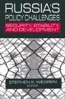 Stephen K Wegren, Stephen K. Wegren, Wegren Stephen K. - Russia's Policy Challenges