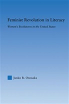Junko Onosaka, Junko R. Onosaka, Onosaka Junko - Feminist Revolution in Literacy