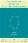 Lise Menn, Nan Bernstein Ratner - Methods for Studying Language Production