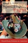 Micah L Sifry, Micah L. Sifry, Sifry Micah L. - Spoiling for a Fight