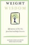 Kathleen Burns Kingsbury, Kingsbury Kathleen Burns, Mary Ellen Williams, Williams Mary Ellen - Weight Wisdom