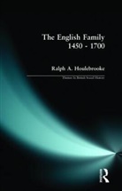 Ralph A Houlebrooke, Ralph A. Houlebrooke - The English Family 1450 - 1700