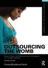 France Winddance Twine, France Winddance Twine - Outsourcing the Womb