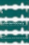 Cathy Bryan, Damian Tambini, Roza Tsagarousianou - Cyberdemocracy