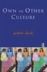 Judith Okely, Okely Judith - Own or Other Culture