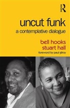 Stuart Hall, Bell Hooks - Uncut Funk