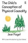 Jean Piaget - Child's Conception of Physical Causality