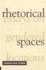 Lorraine Code, Code Lorraine - Rhetorical Spaces