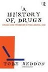 Toby Seddon, Seddon Toby - A History of Drugs