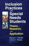 Steven I Pfeiffer, Linda A Reddy - Inclusion Practices with Special Needs Students