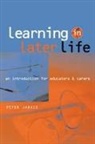 Peter Jarvis - Learning in Later Life