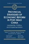 Peter T y Cheung, Peter T. Y. Cheung, Jae Ho Chung, Zhimin Lin - Provincial Strategies of Economic Reform in Post-Mao China