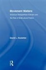 David Hostetter, David L. Hostetter, Hostetter David - Movement Matters