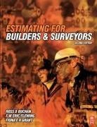 R D Buchan, Ross D Buchan, Eric Fleming, F W Eric Fleming, Fleming F W Eric, Fiona Grant... - Estimating for Builders and Surveyors
